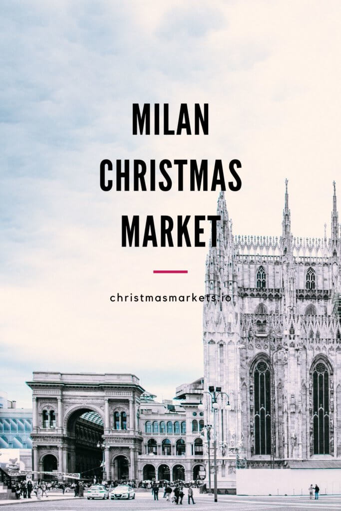 Milan Christmas Market 2022: Extravagant and Bold