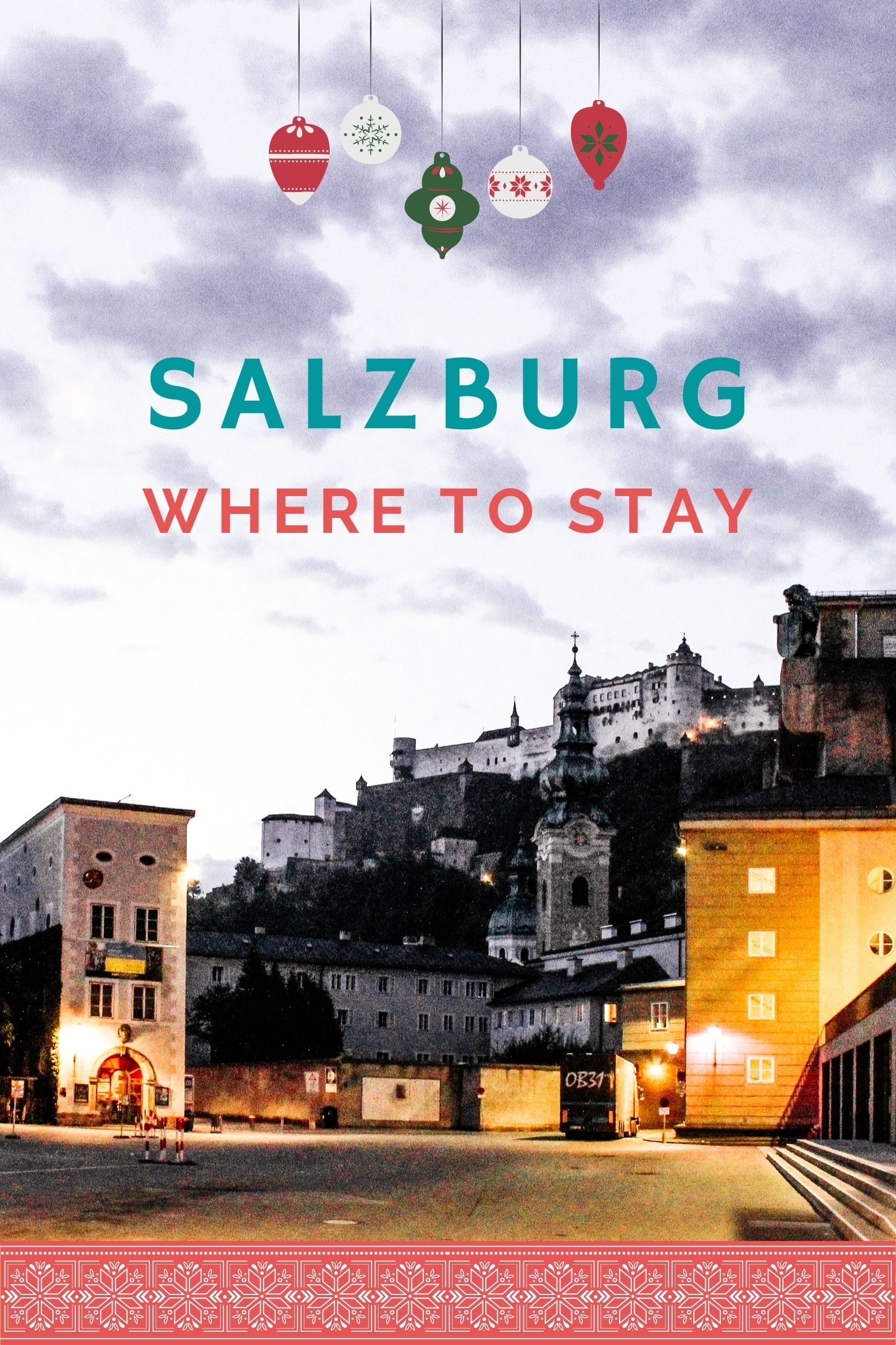 Hotels Near Salzburg Christmas Market // Where to Stay in the Old Town