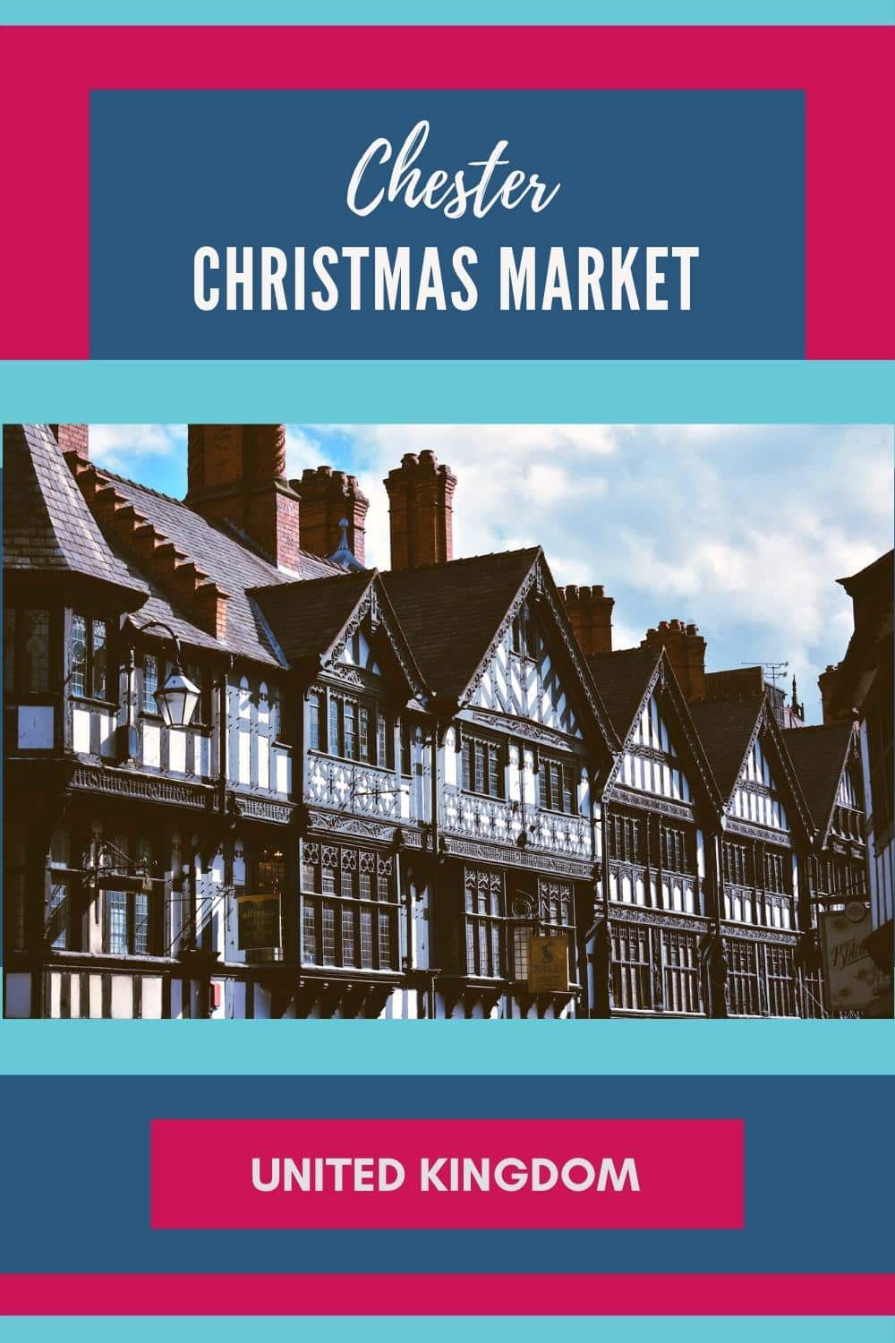 Chester Christmas Market 2022 Dates From 18 November