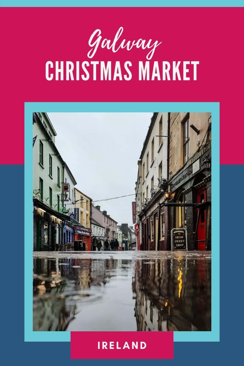 Galway Christmas Market 2025 The Best in Ireland