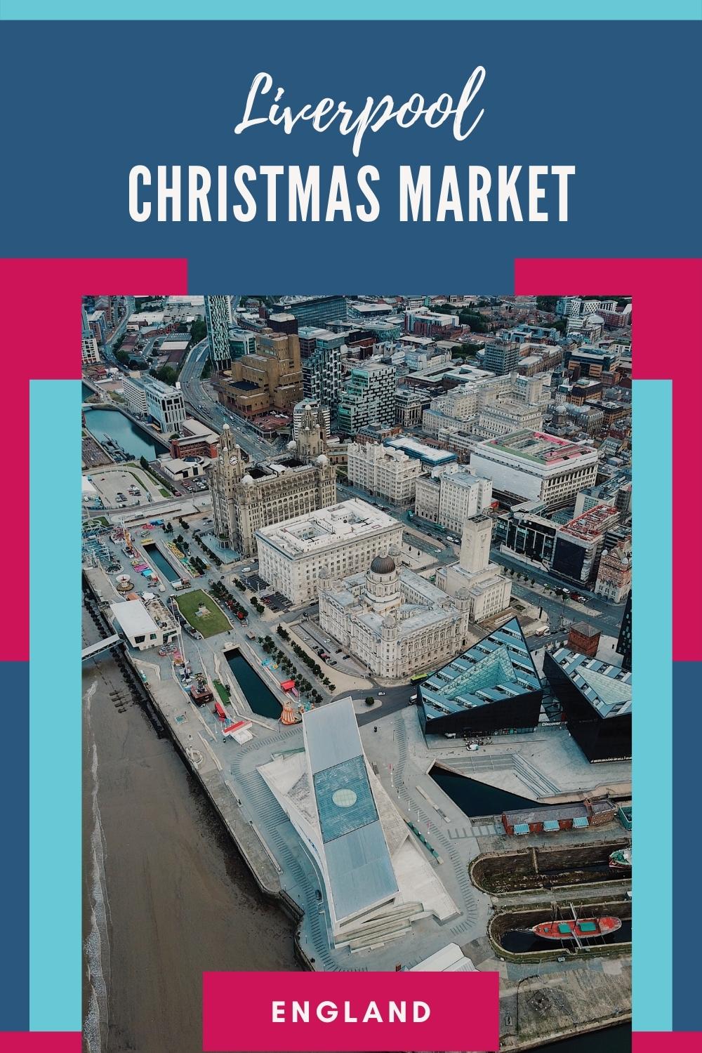 Liverpool Christmas Market 2022 Dates 19 Nov to 24 Dec