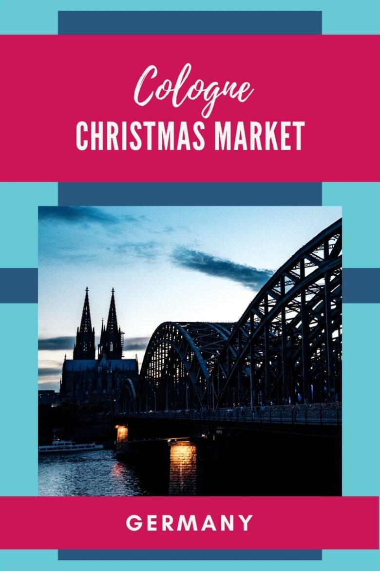 Christmas Markets Cologne 2024 Gussy Katleen