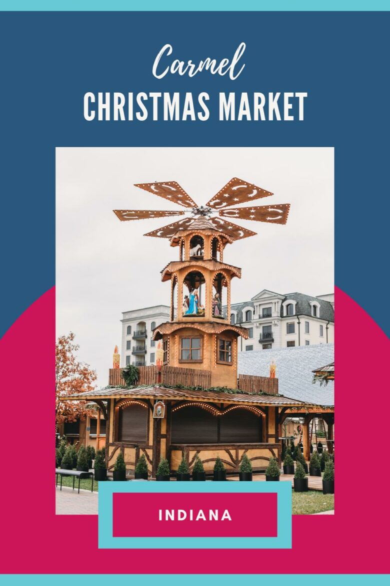 Carmel Christkindlmarkt 2023 Best Christmas Market in Indiana