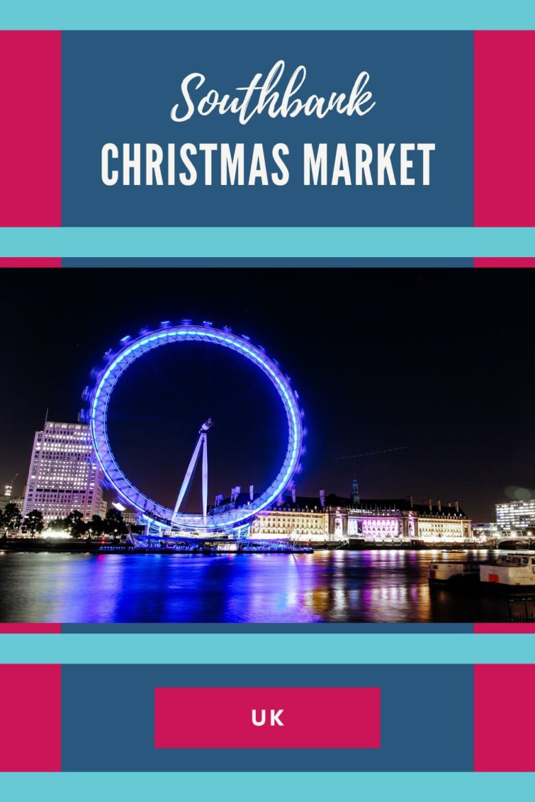 Southbank Christmas Market 2024 At The Winter Festival