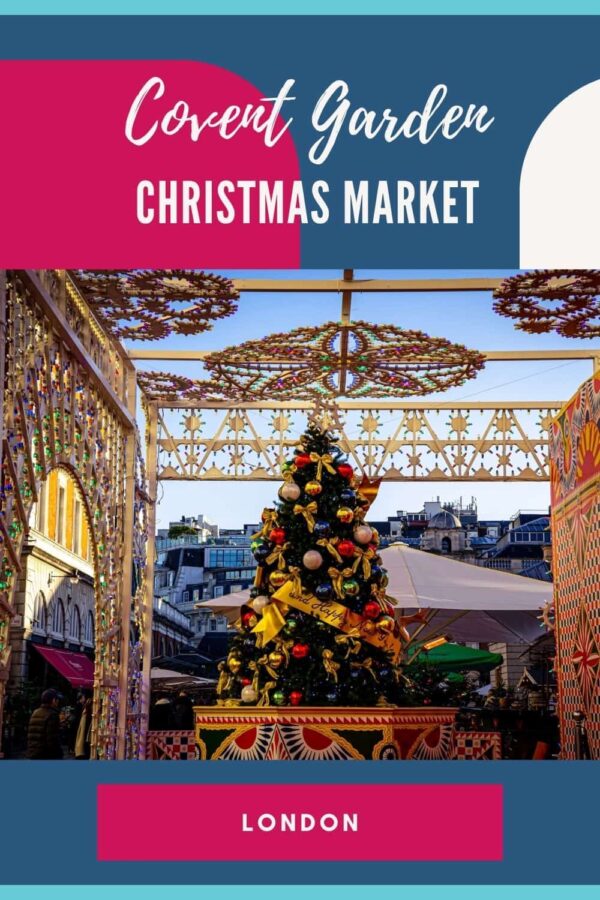 Covent Garden Christmas Market 2024 Dates & Highlights