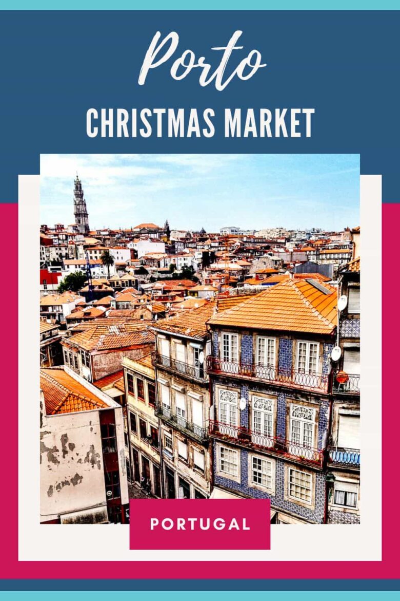 Porto Christmas Market 2023 Dates in December