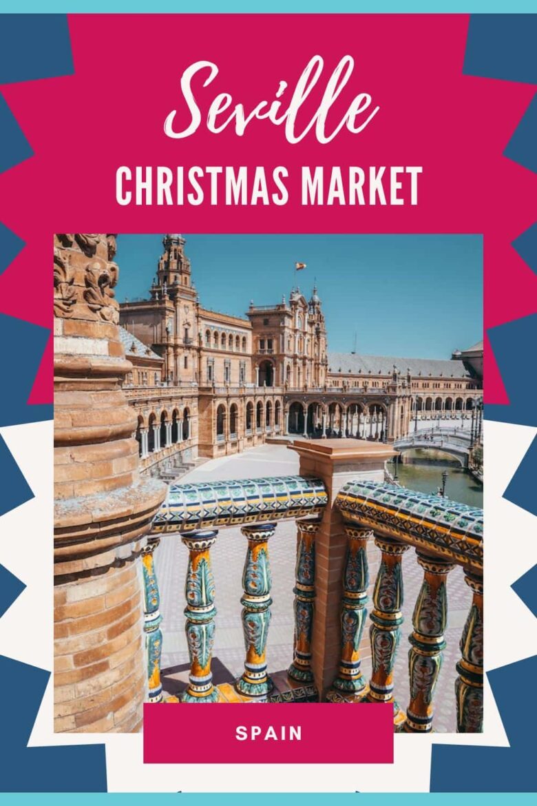 Seville Christmas Market 2024 An Andalusian Experience