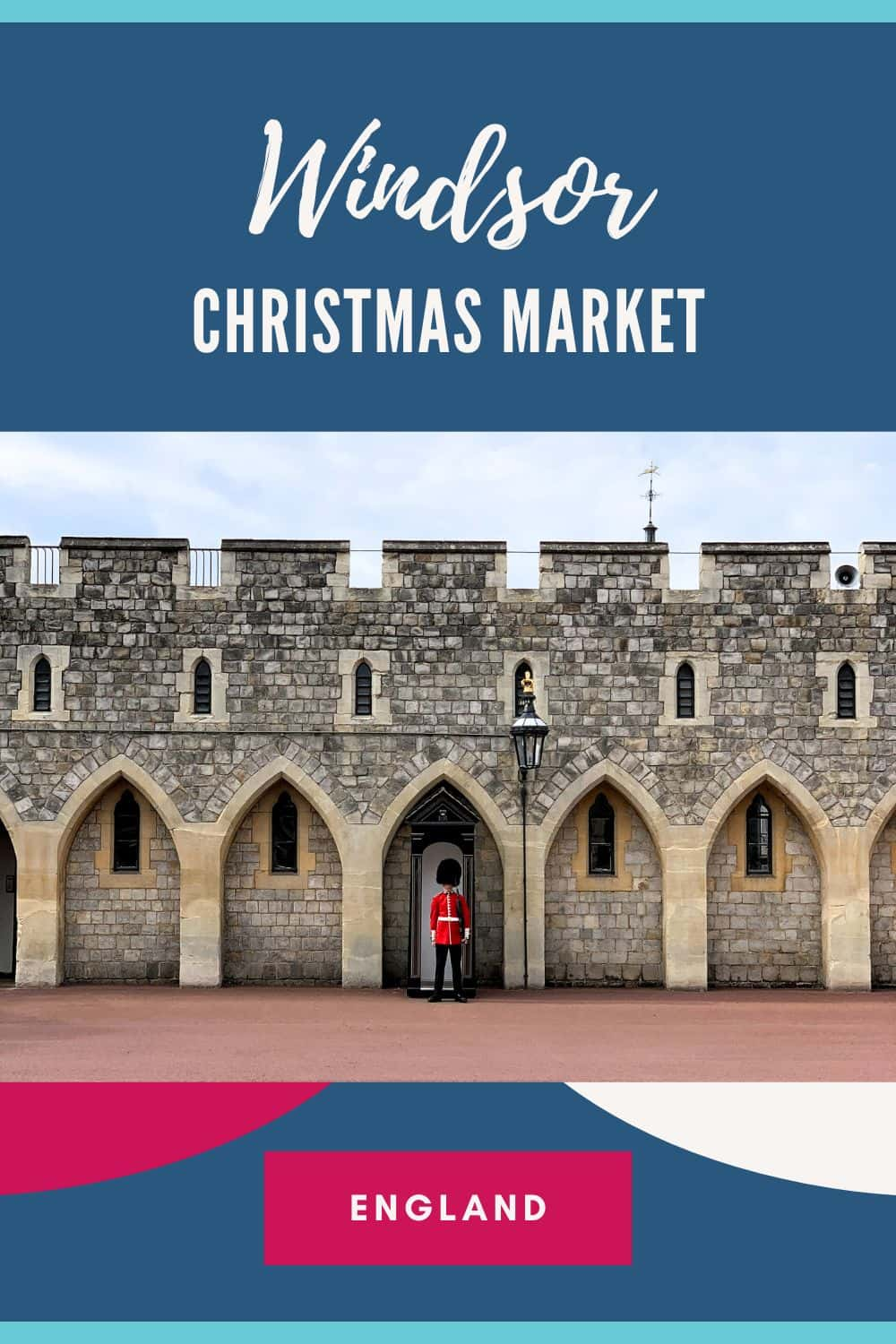 Windsor Christmas Market 2024 and Castle Event Dates