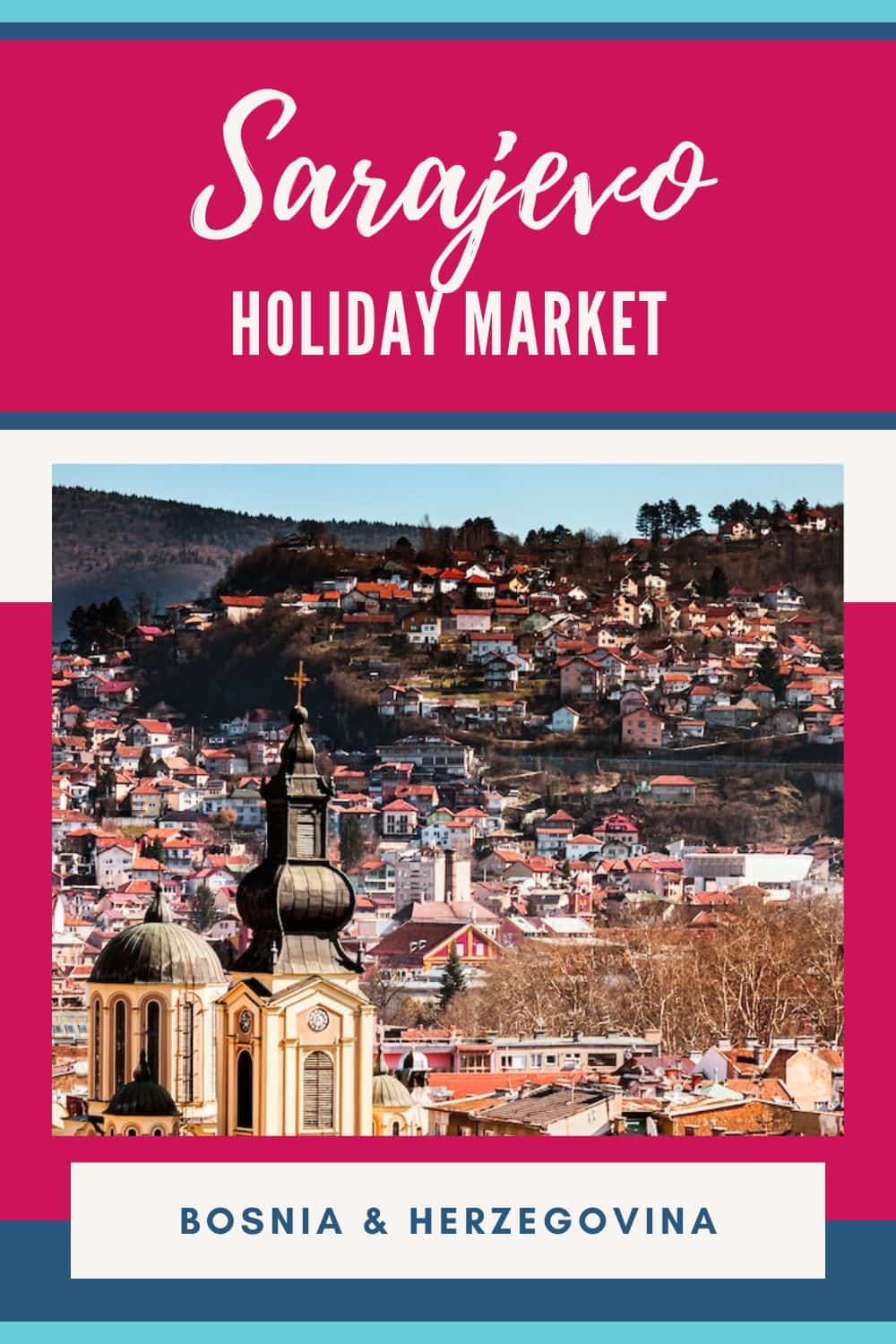 Sarajevo Holiday Market 2024 and the Christmas Bazaar