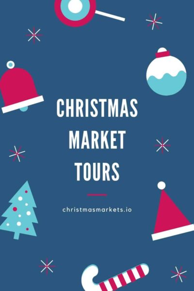Christmas market tours.